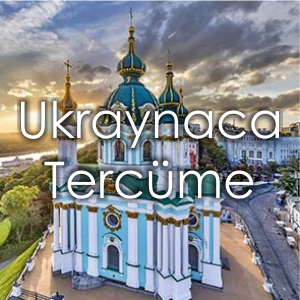 Ukraynaca Terc�me �creti �zmir Terc�me Yeminli Terc�man